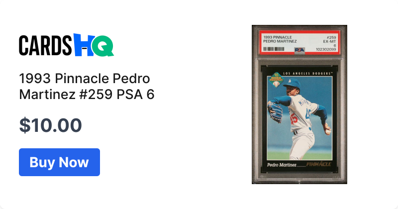 1993 Pinnacle Pedro Martinez #259 PSA 6 | CardsHQ - Shop Sports