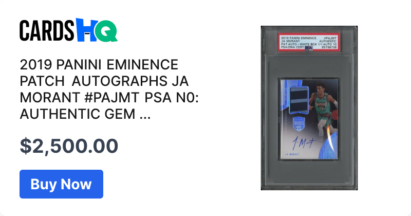2019 PANINI EMINENCE PATCH AUTOGRAPHS JA MORANT #PAJMT PSA N0