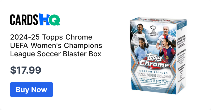 2024-25 Topps Chrome UEFA Women's Champions League Soccer Blaster