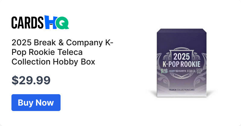 2025 Break & Company K-Pop Rookie Teleca Collection Hobby Box
