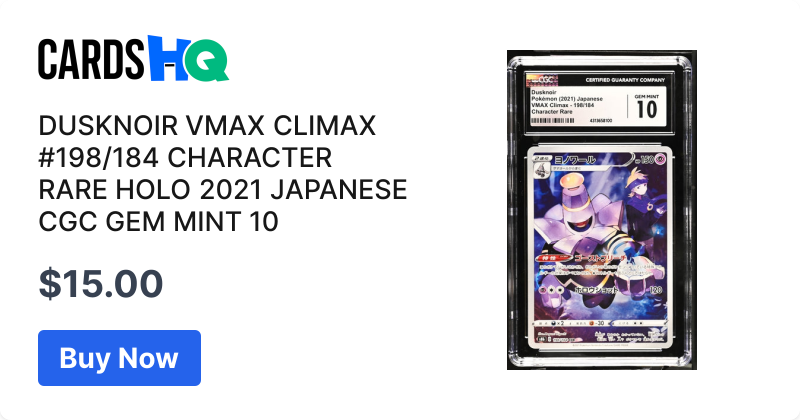 DUSKNOIR VMAX CLIMAX #198/184 CHARACTER RARE HOLO 2021 JAPANESE