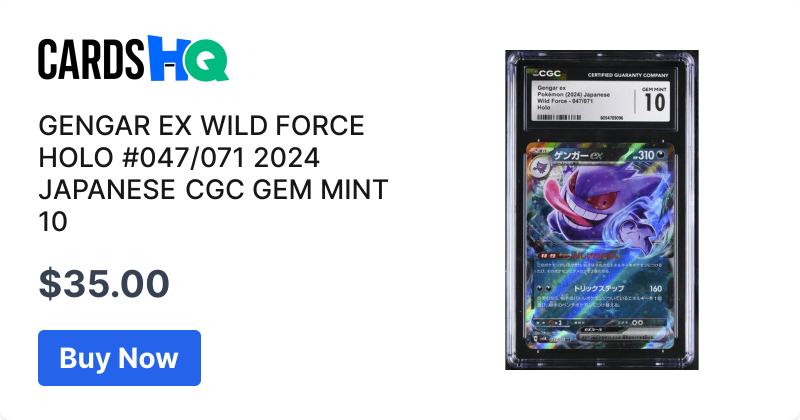 GENGAR EX WILD FORCE HOLO #047/071 2024 JAPANESE CGC GEM MINT 10