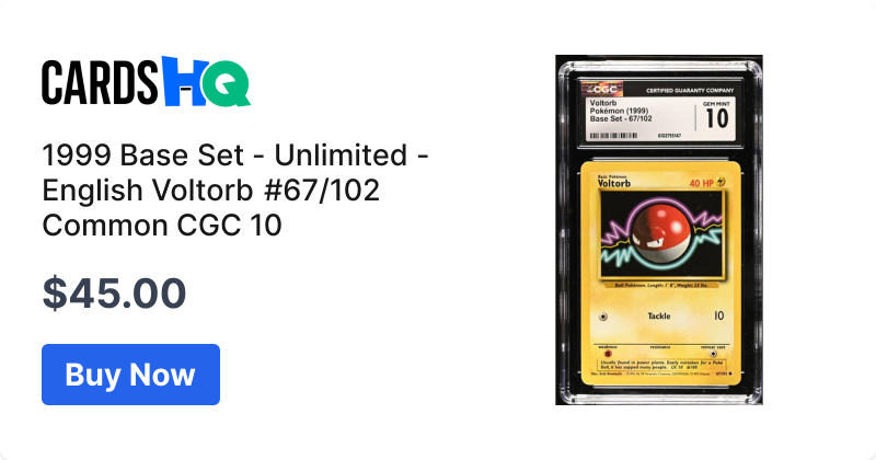 1999 Base Set - Unlimited - English Voltorb #67/102 Common CGC 10