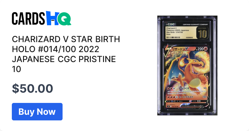 CHARIZARD V STAR BIRTH HOLO #014/100 2022 JAPANESE CGC PRISTINE 10