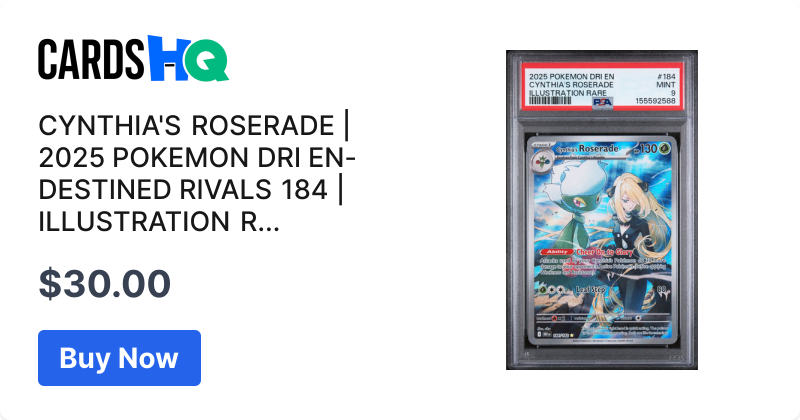 CYNTHIA'S ROSERADE | 2025 POKEMON DRI EN-DESTINED RIVALS 184