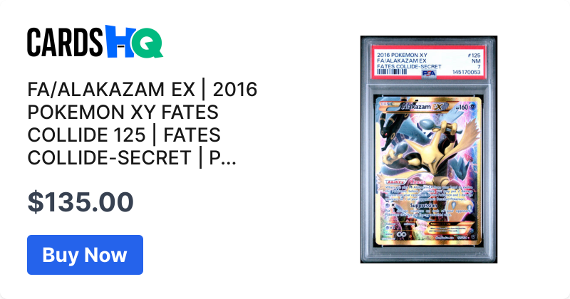 FA/ALAKAZAM EX | 2016 POKEMON XY FATES COLLIDE 125 | FATES COLLIDE