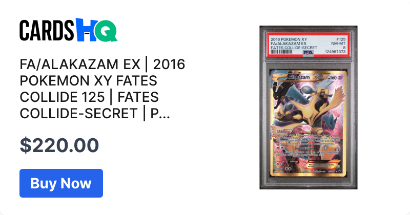 FA/ALAKAZAM EX | 2016 POKEMON XY FATES COLLIDE 125 | FATES COLLIDE