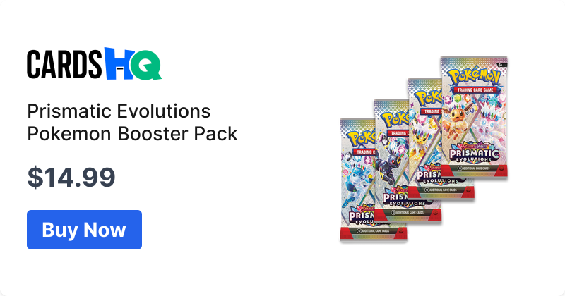 Prismatic Evolutions Pokemon Booster Pack | CardsHQ - Shop Sports