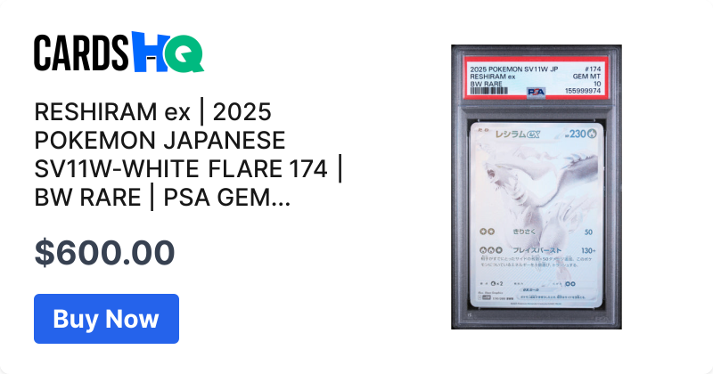 RESHIRAM ex | 2025 POKEMON JAPANESE SV11W-WHITE FLARE 174 | BW