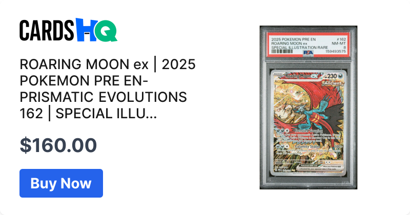 ROARING MOON ex | 2025 POKEMON PRE EN-PRISMATIC EVOLUTIONS 162