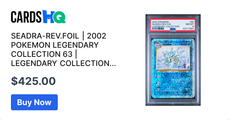 SEADRA-REV.FOIL | 2002 POKEMON LEGENDARY COLLECTION 63 | LEGENDARY